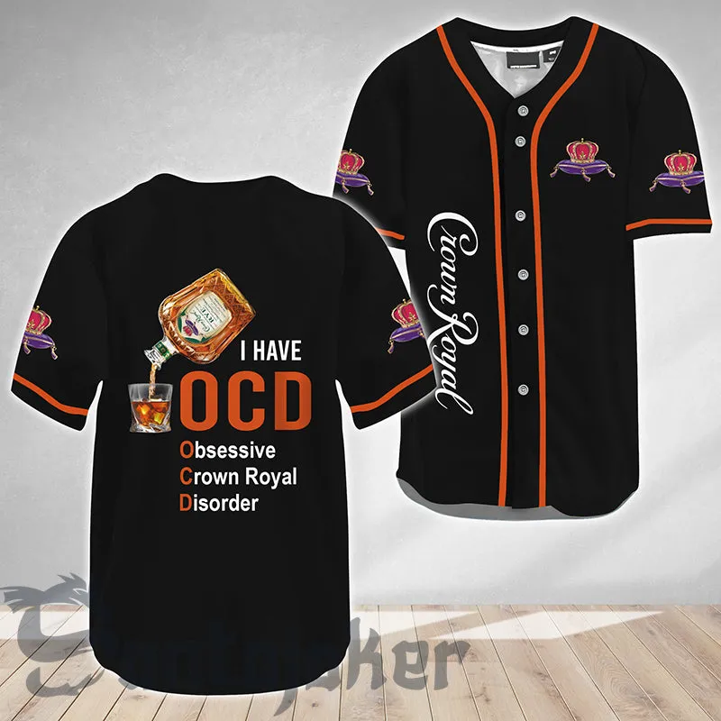 Crown Royal I Have OCD Baseball Jersey